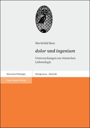 „dolor“ und „ingenium“ von Baar,  Mechthild