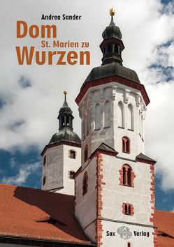 Dom St. Marien zu Wurzen von Sander,  Andrea