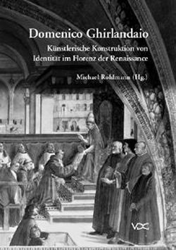 Domenico Ghirlandaio von Helas,  Philine, Kress,  Susanne, Marchand,  Eckart, Rohlmann,  Michael, Scharf,  Friedhelm