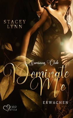 Dominate Me: Erwachen von Fraser,  Joy, Lynn,  Stacey