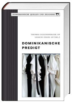 Dominikanische Predigt von Eggensperger,  Thomas, Engel,  Ulrich