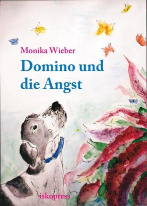 Domino und die Angst von Wieber,  Monika