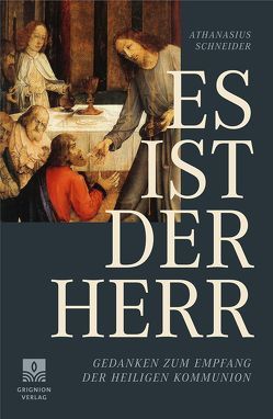 Es ist der Herr von Schneider,  Athanasius