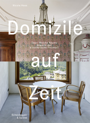 Domizile auf Zeit von Aerni,  Georg, Cordonier,  Jacques, Gomringer,  Nora, Hess,  Nicole