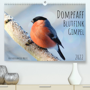 Dompfaff, Blutfink, Gimpel (Premium, hochwertiger DIN A2 Wandkalender 2022, Kunstdruck in Hochglanz) von Löwer,  Sabine