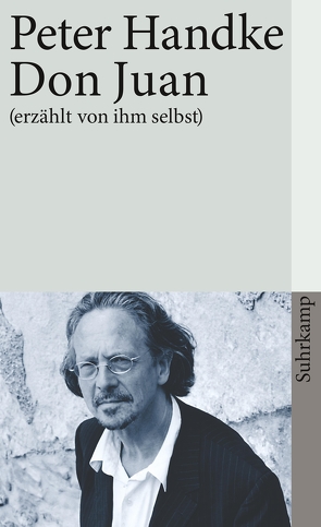 Don Juan von Handke,  Peter