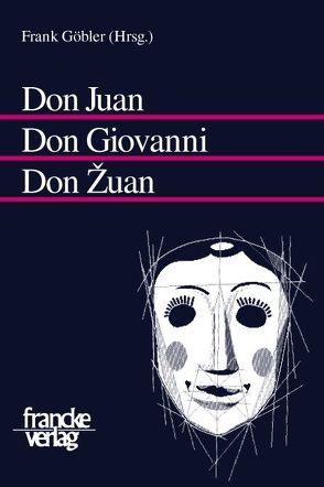 Don Juan – Don Giovanni – Don ´Zuan von Göbler,  Frank