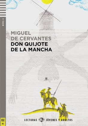 Don Quijote de la Mancha von de Cervantes Saavedra,  Miguel