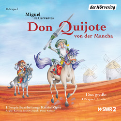 Don Quijote von der Mancha von Brückner,  Christian, Cervantes Saavedra,  Miguel de, Engel,  Tina, Fricke,  Peter, Güldenberg,  Patrick, Kaizar,  Peter, Lange,  Susanne, Petri,  Kirstin, Zillmann,  Daniel, Zipse,  Katrin