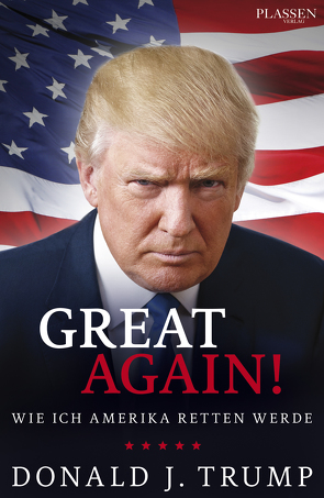 Donald J. Trump: Great again! von Trump,  Donald J.