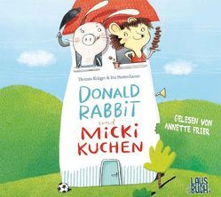 Donald Rabbit und Micki Kuchen von Hattenhauer,  Ina, Krueger,  Thomas