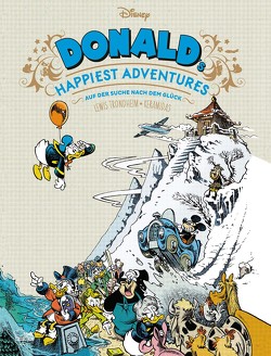 Donald’s Happiest Adventures von Disney,  Walt, Keramidas,  Nicolas, Pröfrock,  Ulrich, Trondheim,  Lewis