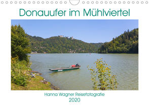 Donau Mühlviertel (Wandkalender 2020 DIN A4 quer) von Wagner,  Hanna