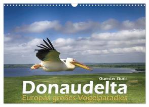 Donaudelta – Europas großes Vogelparadies (Wandkalender 2024 DIN A3 quer), CALVENDO Monatskalender von Guni,  Günter