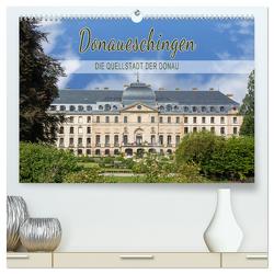 Donaueschingen – die Quellstadt der Donau (hochwertiger Premium Wandkalender 2024 DIN A2 quer), Kunstdruck in Hochglanz von und Philipp Kellmann,  Stefanie