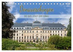 Donaueschingen – die Quellstadt der Donau (Tischkalender 2024 DIN A5 quer), CALVENDO Monatskalender von und Philipp Kellmann,  Stefanie