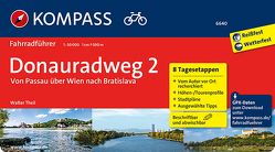 KOMPASS Radführer Donauradweg 2, Von Passau über Wien nach Bratislava von Theil,  Walter