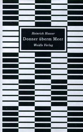 Donner überm Meer von Delabar,  Walter, Hauser,  Heinrich