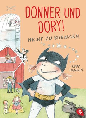 Donner und Dory! Nicht zu bremsen von Hanlon,  Abby, Marzolff,  Sophia