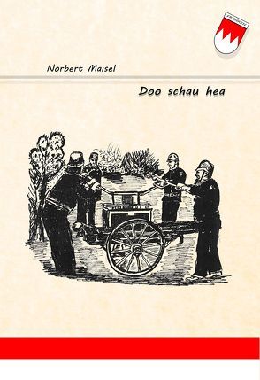 „Doo schau hea – a Zeich gibt‘s von Maisel,  Norbert
