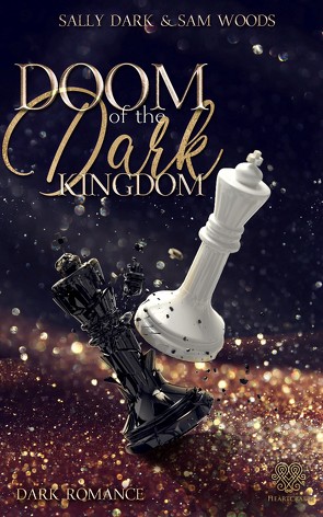 Doom of the dark Kingdom – (Dark Romance) Band 1 von Dark,  Sally, Woods,  Sam