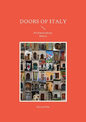 Doors of Italy von Fritz,  Florian