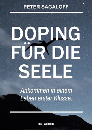 Doping für die Seele von Sagaloff,  Peter