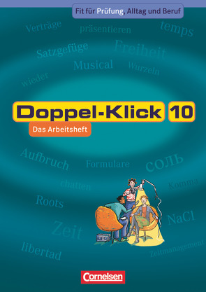 Doppel-Klick – Das Sprach- und Lesebuch – Allgemeine Ausgabe, Nord, Nordrhein-Westfalen – 10. Schuljahr von Becker,  Heliane, Frieling,  Axel, Greisbach,  Michaela, Heinz,  Hans Joachim, Korthauer,  Claudia, Krull,  Renate, Roose,  Werner