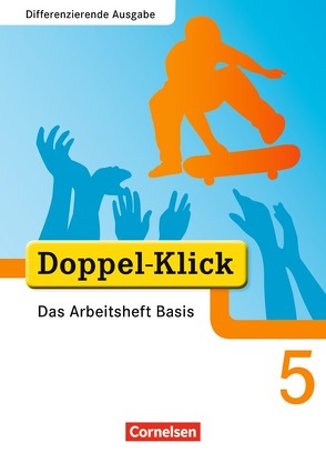 Doppel-Klick – Das Sprach- und Lesebuch – Differenzierende Ausgabe – 5. Schuljahr von Adam,  Grit, Deters,  Ulrich, Hergesell,  Dirk, Jacobs,  August-Bernhard, Matt,  Elinor, Roose,  Werner, Wilbertz-Kroll,  Barbara