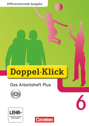 Doppel-Klick – Das Sprach- und Lesebuch – Differenzierende Ausgabe – 6. Schuljahr von Adam,  Grit, Deters,  Ulrich, Donnerberg,  Daniela, Hergesell,  Dirk, Jacobs,  August-Bernhard, Krull,  Renate, Lermann,  Simone, Roose,  Werner, Rose,  Melanie, Schremb,  Rainer