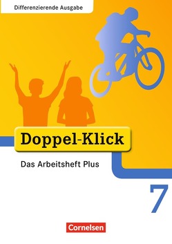 Doppel-Klick – Das Sprach- und Lesebuch – Differenzierende Ausgabe – 7. Schuljahr von Adam,  Grit, Bentin,  Werner, Breitkopf,  Kathleen, Deters,  Ulrich, Hergesell,  Dirk, Roose,  Werner, Schindler,  Jutta