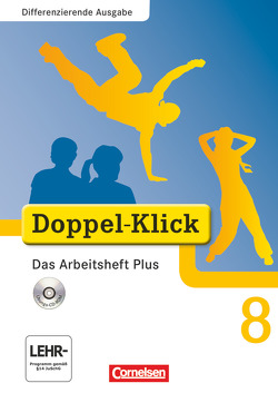 Doppel-Klick – Das Sprach- und Lesebuch – Differenzierende Ausgabe – 8. Schuljahr von Adam,  Grit, Breitkopf,  Kathleen, Deters,  Ulrich, Hergesell,  Dirk, Schremb,  Rainer, Wurst-Falck,  Britta