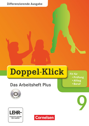 Doppel-Klick – Das Sprach- und Lesebuch – Differenzierende Ausgabe – 9. Schuljahr von Adam,  Grit, Bitzer,  Jens, Breitkopf,  Kathleen, Deters,  Ulrich, Hergesell,  Dirk, Matt,  Elinor, Meyer,  Markus, Schremb,  Rainer, Wurst-Falck,  Britta