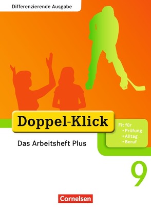 Doppel-Klick – Das Sprach- und Lesebuch – Differenzierende Ausgabe – 9. Schuljahr von Adam,  Grit, Breitkopf,  Kathleen, Deters,  Ulrich, Engel,  Silvia, Hergesell,  Dirk, Schremb,  Rainer, Wurst-Falck,  Britta