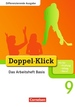 Doppel-Klick – Das Sprach- und Lesebuch – Differenzierende Ausgabe – 9. Schuljahr von Adam,  Grit, Breitkopf,  Kathleen, Deters,  Ulrich, Engel,  Silvia, Schremb,  Rainer