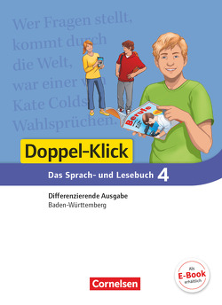 Doppel-Klick – Das Sprach- und Lesebuch – Differenzierende Ausgabe Baden-Württemberg – Band 4: 8. Schuljahr von Bentin,  Werner, Dieterle,  Henriette, Doll,  Annegret, Lang,  Kathrin, Scholz,  Matthias, Schulz-Hamann,  Martina, Wiederhold,  Anna-Lena, Zander,  Torsten