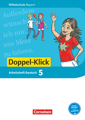 Doppel-Klick – Das Sprach- und Lesebuch – Mittelschule Bayern – 5. Jahrgangsstufe von Bonora,  Susanne, Leipold,  Sylvelin, Maier-Hundhammer,  Petra