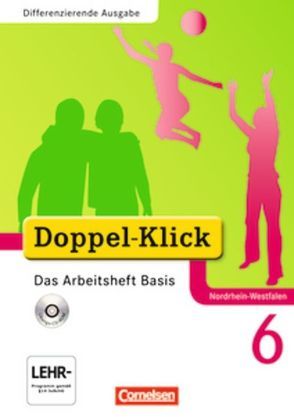 Doppel-Klick – Das Sprach- und Lesebuch – Differenzierende Ausgabe Nordrhein-Westfalen – 6. Schuljahr von Adam,  Grit, Deters,  Ulrich, Donnerberg,  Daniela, Hergesell,  Dirk, Jacobs,  August-Bernhard, Krull,  Renate, Lermann,  Simone, Roose,  Werner, Rose,  Melanie, Schremb,  Rainer