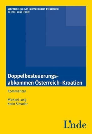 Doppelbesteuerungsabkommen Österreich/Kroatien von Lang,  Michael, Simader,  Karin