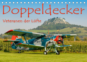 Doppeldecker – Veteranen der Lüfte (Tischkalender 2022 DIN A5 quer) von Keller,  Markus