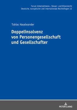 Doppelinsolvenz von Personengesellschaft und Gesellschafter von Haselwander,  Tobias