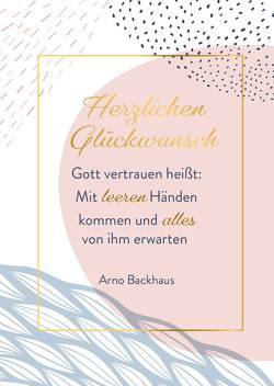 Doppelkarte „Gott vertrauen heißt …“ von Backhaus,  Arno