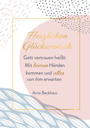 Doppelkarte „Gott vertrauen heißt …“ von Backhaus,  Arno