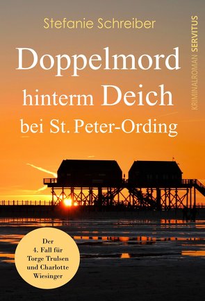 Doppelmord hinterm Deich bei St. Peter-Ording von Schreiber,  Stefanie