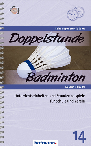 Doppelstunde Badminton von Heckel,  Alexandra