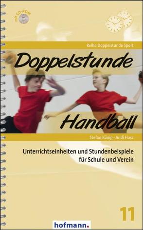 Doppelstunde Handball von Husz,  Andi, Koenig,  Stefan