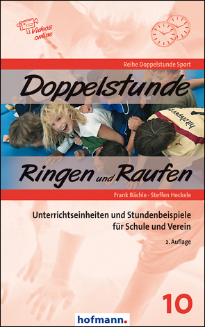 Doppelstunde Ringen und Raufen von Bächle,  Frank, Heckele,  Steffen