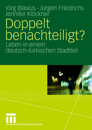 Doppelt benachteiligt? von Blasius,  Jörg, Friedrichs,  Juergen, Klöckner,  Jennifer