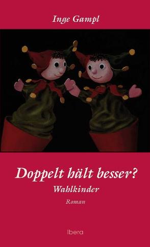 Doppelt hält besser? von Gampl,  Inge