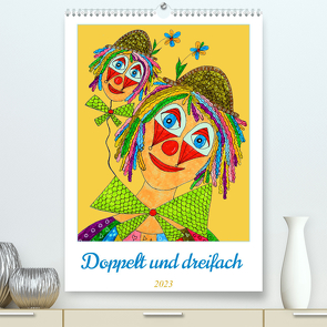 Doppelt oder dreifach (Premium, hochwertiger DIN A2 Wandkalender 2023, Kunstdruck in Hochglanz) von Sarnade